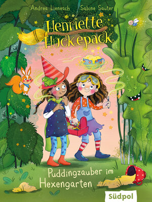 cover image of Henriette Huckepack – Puddingzauber im Hexengarten